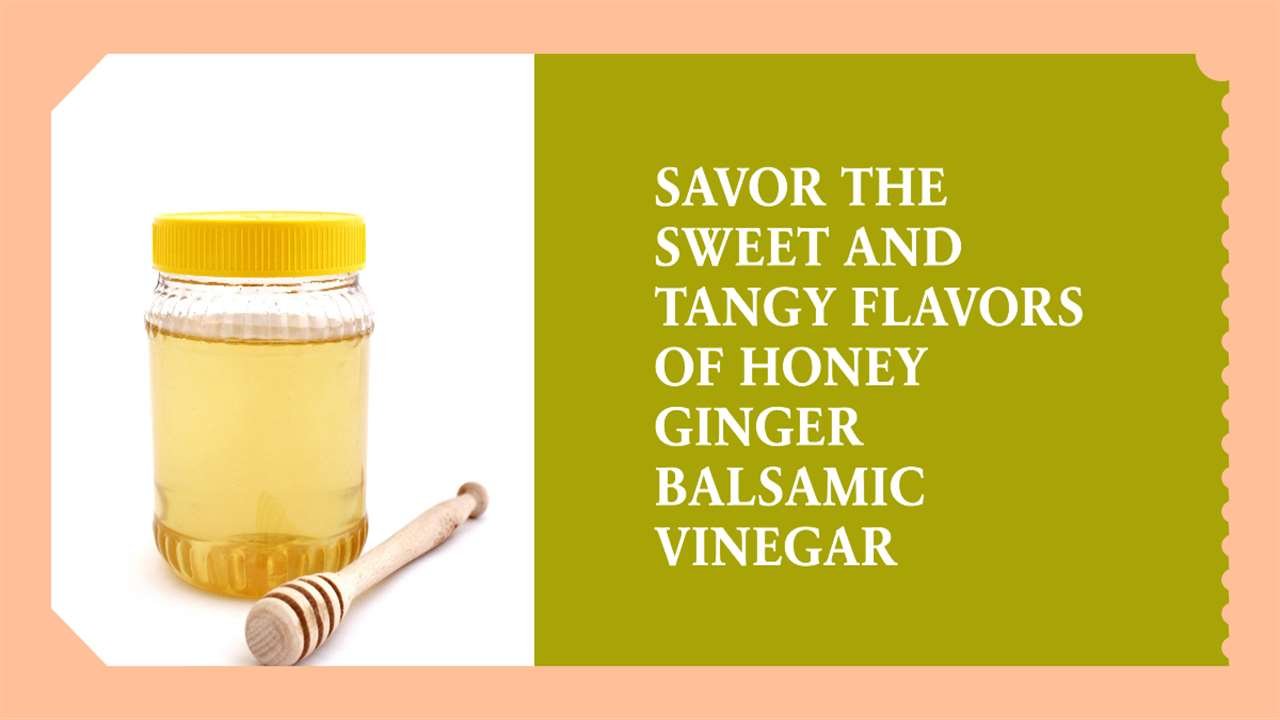 Honey Ginger Balsamic Vinegar Recipes